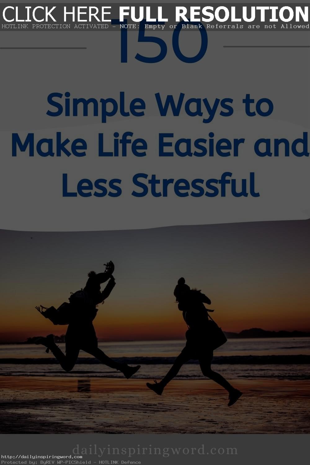 Ways to Make Life Easier